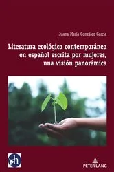 Book cover of Literatura ecológica contemporánea en español escrita por mujeres, una visión panorámica by Unknown