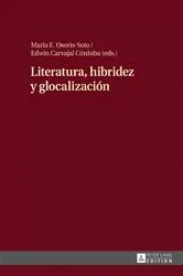 Book cover of Literatura, hibridez y glocalización by María Osorio Soto