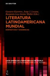 Book cover of Literatura latinoamericana mundial by Gustavo Guerrero