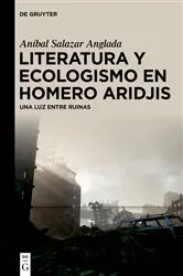 Book cover of Literatura y ecologismo en Homero Aridjis by Aníbal Salazar Anglada