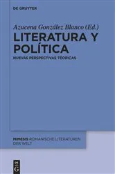 Book cover of Literatura y política by Azucena González Blanco