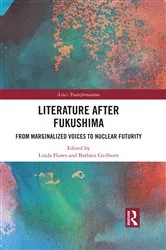 Book cover of Literature After Fukushima by Linda Flores
