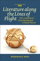 Book cover of Literature along the Lines of Flight by Hidenaga Arai