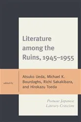 Book cover of Literature among the Ruins, 1945–1955 by Atsuko Ueda