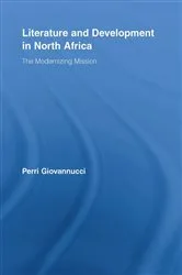 Book cover of Literature and Development in North Africa by Perri Giovannucci
