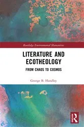 Book cover of Literature and Ecotheology by George B. Handley