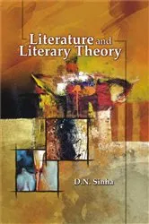 Book cover of Literature and Literary Theory by D.  N. Sinha