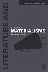 Book cover of Literature and Materialisms by Frederic Neyrat