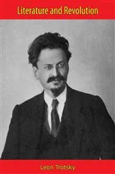 Book cover of Literature and Revolution [First Edition] by Leon Trotsky