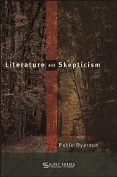 Book cover of Literature and Skepticism by Pablo Oyarzun