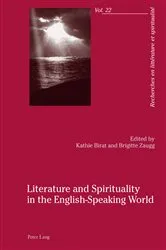 Book cover of Literature and Spirituality in the English-Speaking World by Alain Cullière