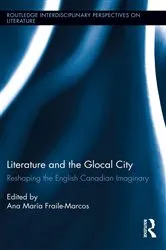 Book cover of Literature and the Glocal City by Ana María Fraile-Marcos