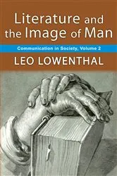 Book cover of Literature and the Image of Man by Leo Lowenthal
