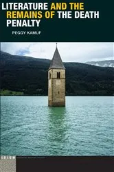 Book cover of Literature and the Remains of the Death Penalty by Peggy Kamuf