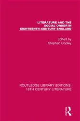 Book cover of Literature and the Social Order in Eighteenth-Century England by Stephen Copley