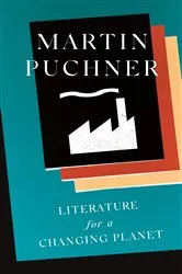 Book cover of Literature for a Changing Planet by Martin Puchner