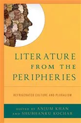 Book cover of Literature from the Peripheries by Anjum Khan