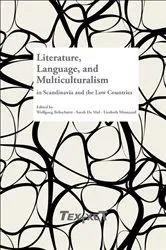 Book cover of Literature, Language, and Multiculturalism in Scandinavia and the Low Countries by Wolfgang Behschnitt