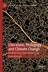 Book cover of Literature, Pedagogy, and Climate Change by Roman Bartosch