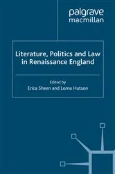 Book cover of Literature, Politics and Law in Renaissance England by E. Sheen
