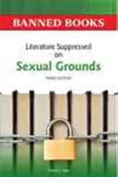 Book cover of Literature Suppressed on Sexual Grounds (3rd ed.) by Dawn B Sova