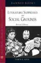 Book cover of Literature Suppressed on Social Grounds by Dawn B. Sova