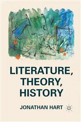 Book cover of Literature, Theory, History by J. Hart