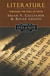 Book cover of Literature through the Eyes of Faith by Susan V. Gallagher