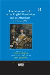 Book cover of Literatures of Exile in the English Revolution and its Aftermath, 1640-1690 by a foreword by Lisa Jardine
