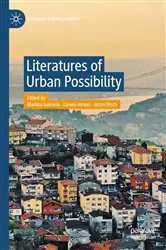 Book cover of Literatures of Urban Possibility by Markku Salmela