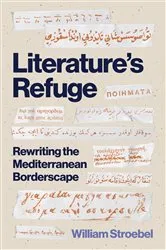 Book cover of Literature’s Refuge by William Stroebel