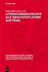 Book cover of Literaturgeschichte als geschichtlicher Auftrag by Rolf Geißler