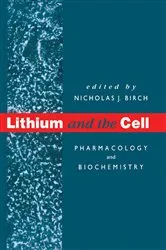 Book cover of Lithium and the Cell by Nicholas J. Birch