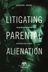 Book cover of Litigating Parental Alienation by Unknown