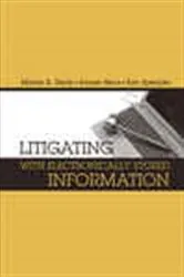Book cover of Litigating with Electronically Stored Information by Marian K. Riedy