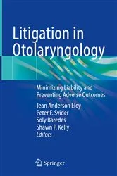 Book cover of Litigation in Otolaryngology by Jean Anderson Eloy