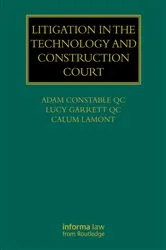 Book cover of Litigation in the Technology and Construction Court by Adam Constable QC