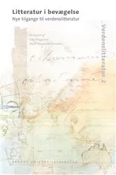 Book cover of Litteratur i bevægelse by Dan Ringgaard