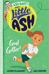 Book cover of Little Ash Goal Getter! by Ash Barty