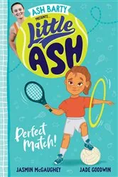 Book cover of Little Ash Perfect Match! by Ash Barty