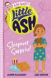 Book cover of Little Ash Sleepover Surprise! the brand new book of 2024 in the younger reader series from Australian tennis champion ASH BARTY by Ash Barty