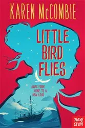 Book cover of Little Bird Flies by Karen McCombie