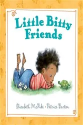 Book cover of Little Bitty Friends by Elizabeth McPike
