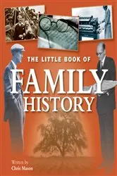 Book cover of Little Book of Family History by Chris Mason