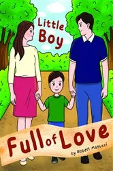 Book cover of Little Boy Full of Love by Robert Masucci