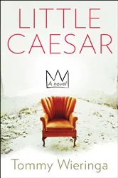 Book cover of Little Caesar by Tommy Wieringa