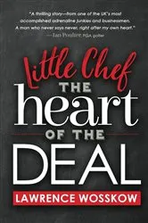 Book cover of Little Chef The Heart of The Deal by Lawrence Wosskow