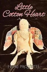 Book cover of Little Cotton Heart by Flori Paquette