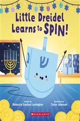 Book cover of Little Dreidel Learns to Spin by Rebecca Gardyn Levington