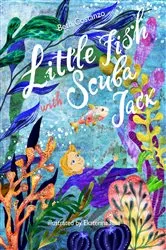 Book cover of Little Fish Swim with Scuba Jack by Beth Costanzo